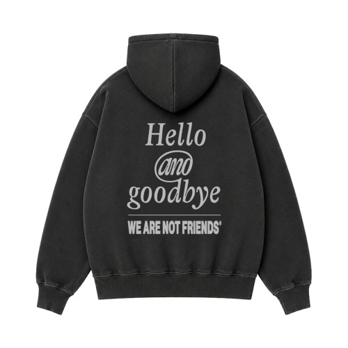 HELLO & GOODBYE HOODIE